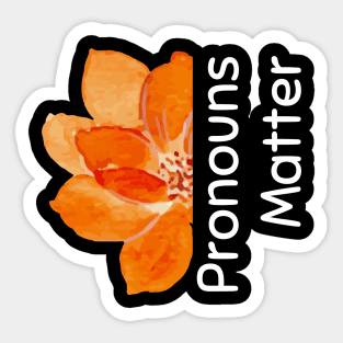 Pronouns matter, orange flower Sticker